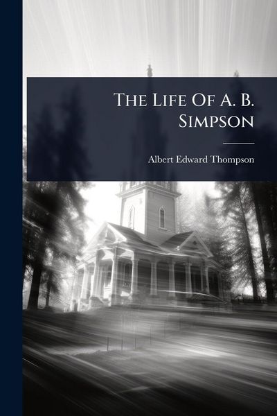 Produktbild: The Life Of A. B. Simpson