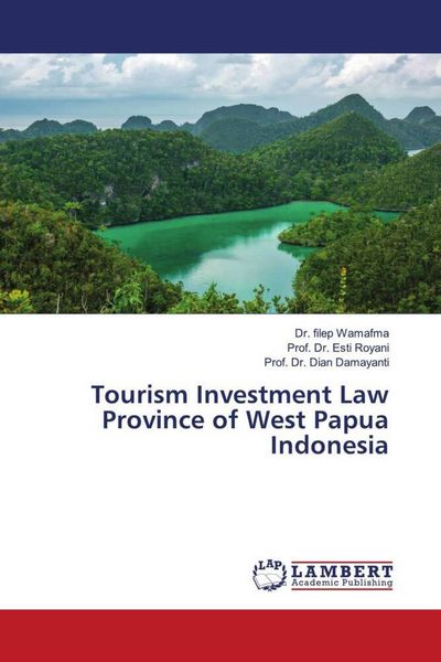 Produktbild: Tourism Investment Law Province of West Papua Indonesia