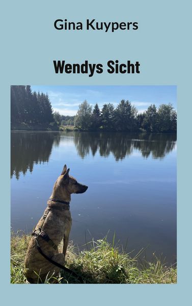 Wendys Sicht, Taschenbuch von Gina Kuypers, BoD – Books on Demand, 9783769301540