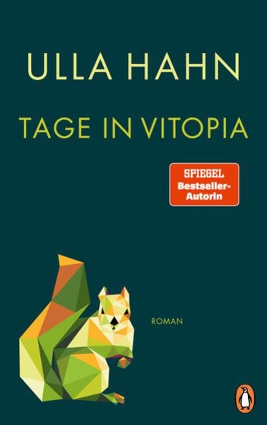 Tage in Vitopia, Gebundene Ausgabe von Ulla Hahn, Penguin, 978-3-328-60268-2