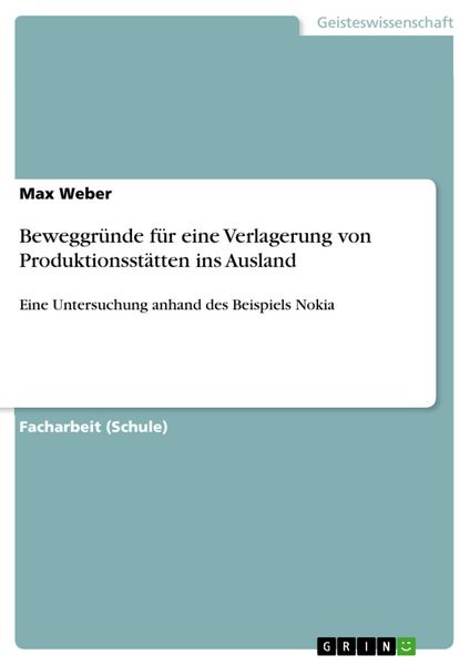 Produktbild: Beweggr&uuml;nde f&uuml;r eine Verlagerung von Produktionsst&auml;tten ins Ausland