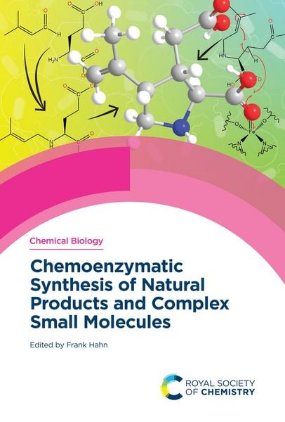 Produktbild: Chemoenzymatic Synthesis of Natural Products and Complex Small Molecules