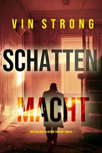 Produktbild: Schattenmacht (Ein Ryan Cage FBI Action Thriller - Buch 4)