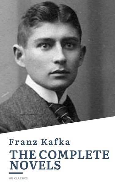 Produktbild: Franz Kafka: The Complete Novels