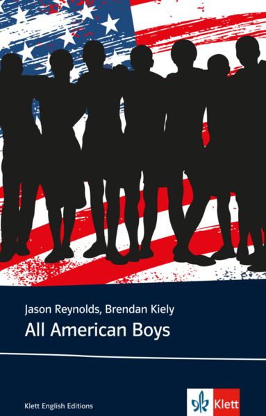 All American Boys, Taschenbuch von Brendan Kiely,Jason Reynolds, Klett Sprachen GmbH