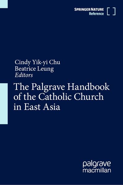Produktbild: The Palgrave Handbook of the Catholic Church in East Asia