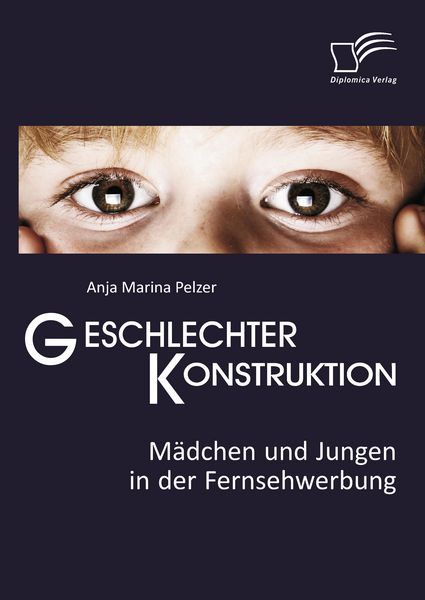 Produktbild: Geschlechterkonstruktion: M&auml;dchen und Jungen in der Fernsehwerbung