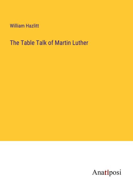 Produktbild: The Table Talk of Martin Luther