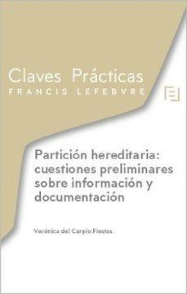 Produktbild: Claves Pr&aacute;cticas Partici&oacute;n hereditaria: cuestiones preliminares sobre informaci&oacute;n y documentaci&oacute;n