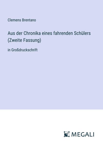 Produktbild: Aus der Chronika eines fahrenden Sch&uuml;lers (Zweite Fassung)