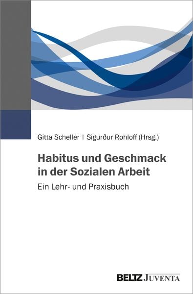 Produktbild: Habitus und Geschmack in der Sozialen Arbeit