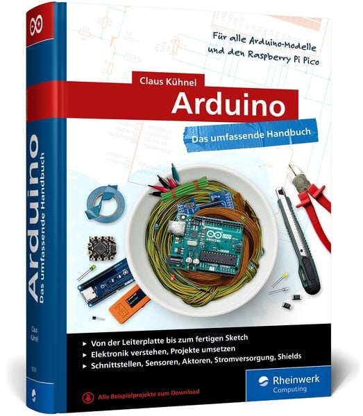 Arduino, Gebundene Ausgabe von Claus Kühnel, Rheinwerk, 9783367102792