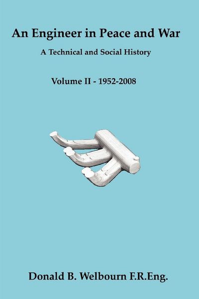 Produktbild: An Engineer in Peace and War - A Technical and Social History - Volume II - 1952-2008