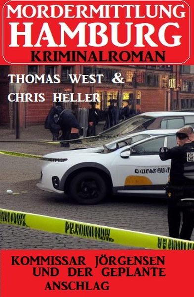 Produktbild: Kommissar J&ouml;rgensen und der geplante Anschlag: Mordermittlung Hamburg Kriminalroman