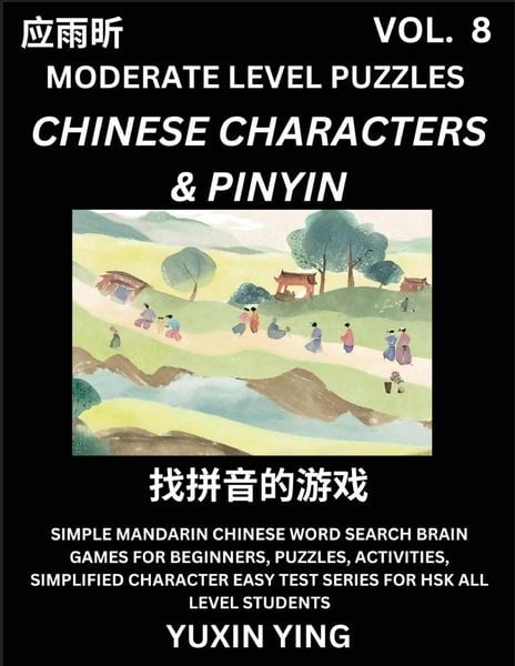 Produktbild: Difficult Level Chinese Characters & Pinyin Games (Part 8) -Mandarin Chinese Character Search Brain Games for Beginners, Puzzles, Activities, Simplifi