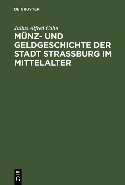 Produktbild: M&uuml;nz- und Geldgeschichte der Stadt Strassburg im Mittelalter