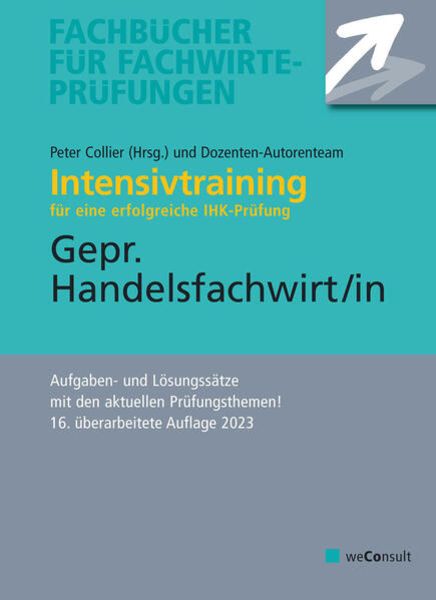 Intensivtraining Gepr. Handelsfachwirt, Taschenbuch von Volker Wedde , Cornelia Hermann-Daut , Michael Sielmann, Weconsult, 9783948633363