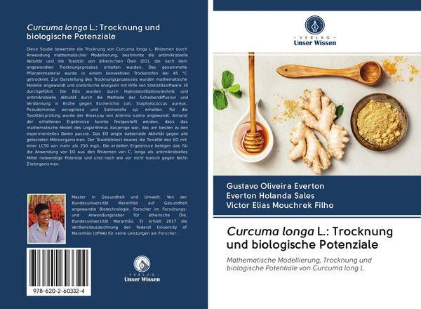 Curcuma longa L.: Trocknung und biologische Potenziale