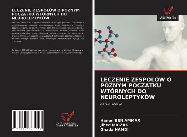 Produktbild: LECZENIE ZESPO&iquest;&Oacute;W O P&Oacute;&iquest;NYM POCZ&iquest;TKU WT&Oacute;RNYCH DO NEUROLEPTYK&Oacute;W