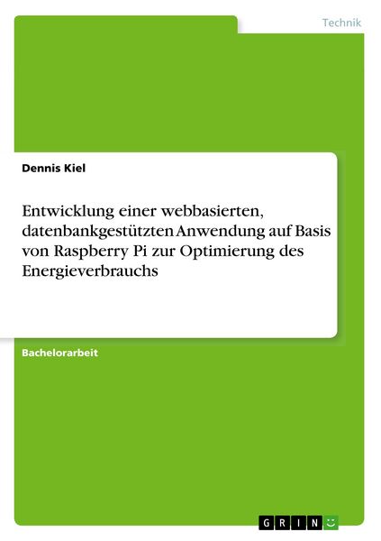 Produktbild: Entwicklung einer webbasierten, datenbankgest&uuml;tzten Anwendung auf Basis von Raspberry Pi zur Optimierung des Energieverbrauchs