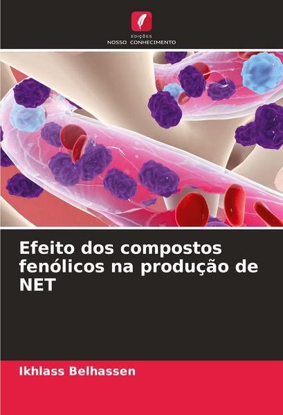 Produktbild: Efeito dos compostos fen&oacute;licos na produ&ccedil;&atilde;o de NET