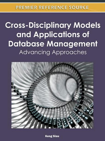 Produktbild: Cross-Disciplinary Models and Applications of Database Management: Advancing Approaches