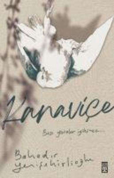 Kanavice, Taschenbuch von Bahadir Yenisehirlioglu, Timas Yayinlari, 9786050820287