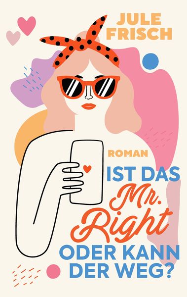 Produktbild: Ist das Mr. Right oder kann der weg?