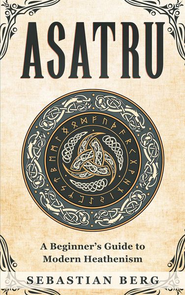 Produktbild: Asatru: A Beginner's Guide to Modern Heathenism