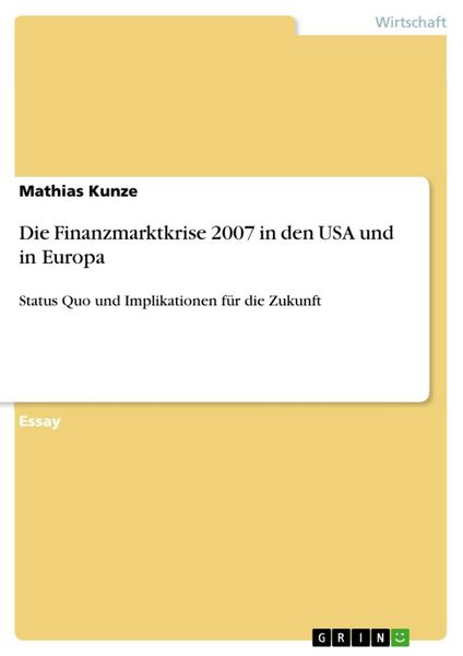 Produktbild: Die Finanzmarktkrise 2007 in den USA und in Europa