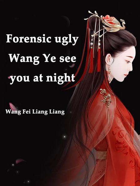 Produktbild: Forensic ugly: Wang Ye, see you at night