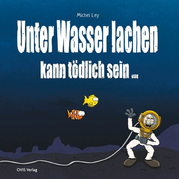 Produktbild: Unter Wasser Lachen kann t&ouml;dlich sein