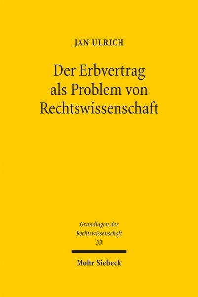 Produktbild: Der Erbvertrag als Problem von Rechtswissenschaft