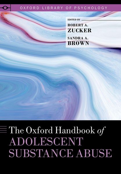 Produktbild: The Oxford Handbook of Adolescent Substance Abuse