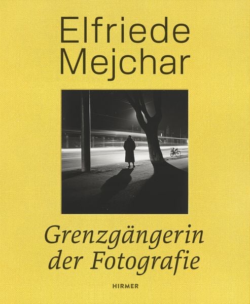 Elfriede Mejchar, Gebundene Ausgabe von , Hirmer, 9783777443041