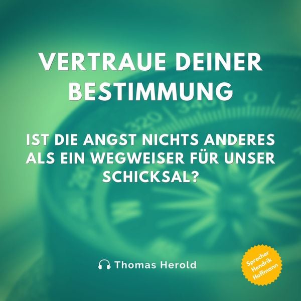 Vertraue Deiner Bestimmung