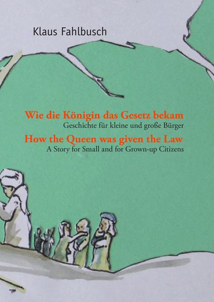 Produktbild: Wie die K&ouml;nigin das Gesetz bekam / How the Queen Was Given the Law