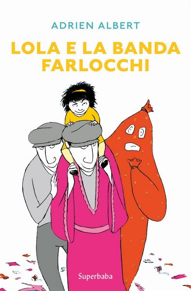 Produktbild: Lola e la banda farlocchi