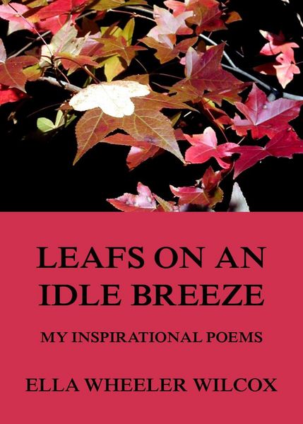 Produktbild: Leafs On An Idle Breeze - My Inspirational Poems
