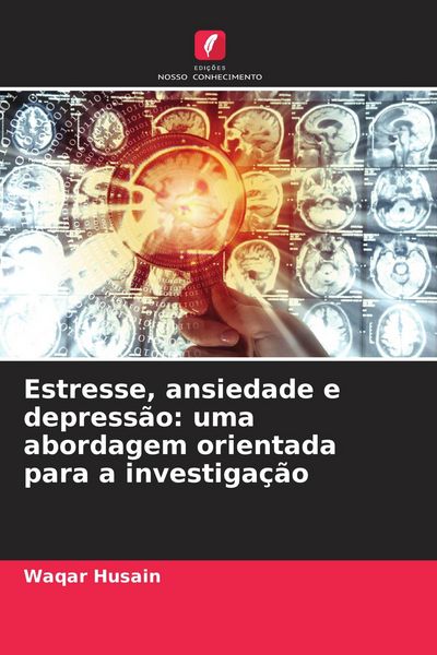 Produktbild: Estresse, ansiedade e depress&atilde;o: uma abordagem orientada para a investiga&ccedil;&atilde;o