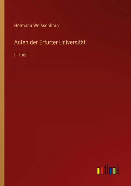 Produktbild: Acten der Erfurter Universit&auml;t
