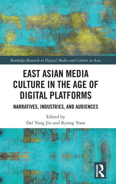 Produktbild: East Asian Media Culture in the Age of Digital Platforms