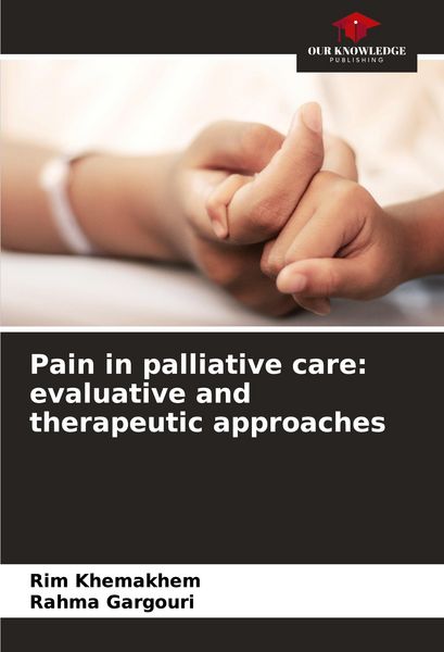 Produktbild: Pain in palliative care: evaluative and therapeutic approaches