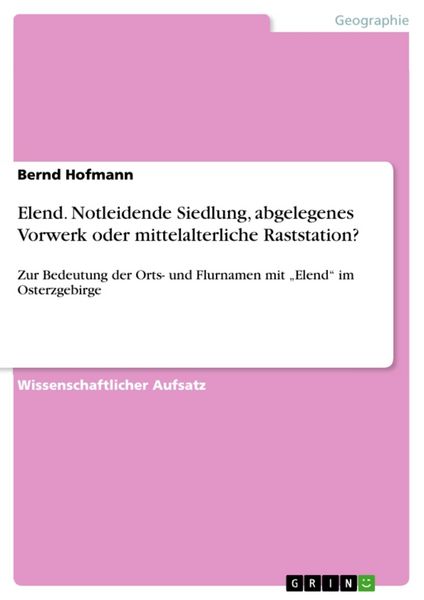 Produktbild: Elend. Notleidende Siedlung, abgelegenes Vorwerk oder mittelalterliche Raststation?