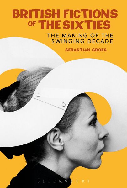 Produktbild: British Fictions of the Sixties