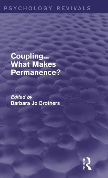 Produktbild: Coupling... What Makes Permanence? (Psychology Revivals)