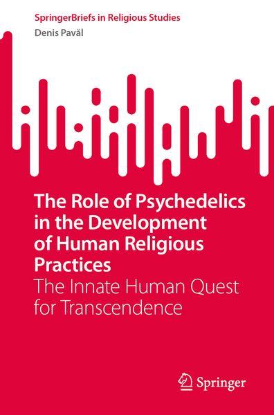 Produktbild: The Role of Psychedelics in the Development of Human Religious Practices