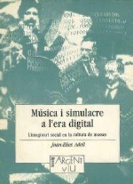 Produktbild: M&uacute;sica i simulacre a l'era digital : l'imaginari social en la cultura de masses