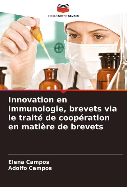Produktbild: Innovation en immunologie, brevets via le trait&eacute; de coop&eacute;ration en mati&egrave;re de brevets