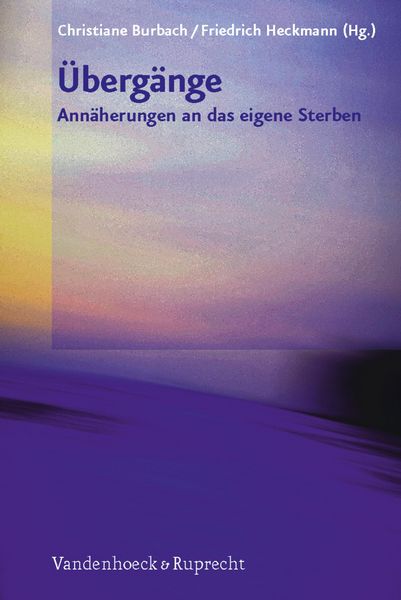 Produktbild: &Uuml;berg&auml;nge - Ann&auml;herungen an das eigene Sterben